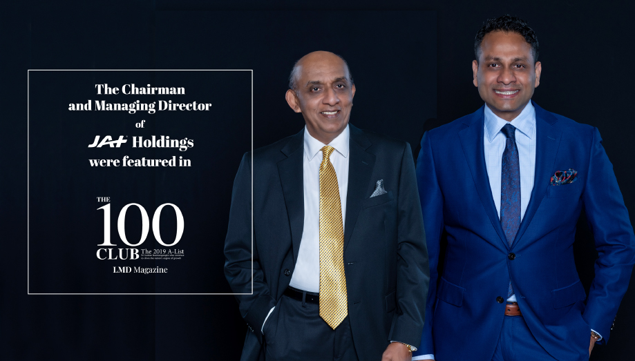 JAT Holdings’s Chairman and Managing Director recognised in LMD’S ‘The 100 Club’